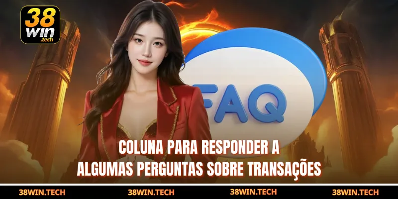 Coluna para responder a algumas perguntas sobre transações