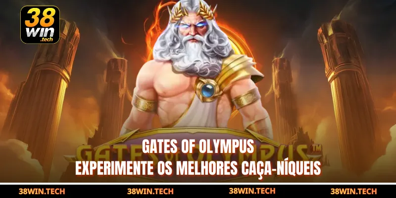 Gates Of Olympus – Experimente os melhores caça-níqueis