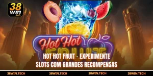 Hot Hot Fruit – Experimente Slots com Grandes Recompensas